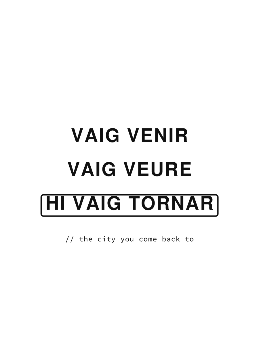 Diseño con las frases en catalán Vaig venir, Vaig veure y Hi vaig tornar, la última dentro de un marco de línea